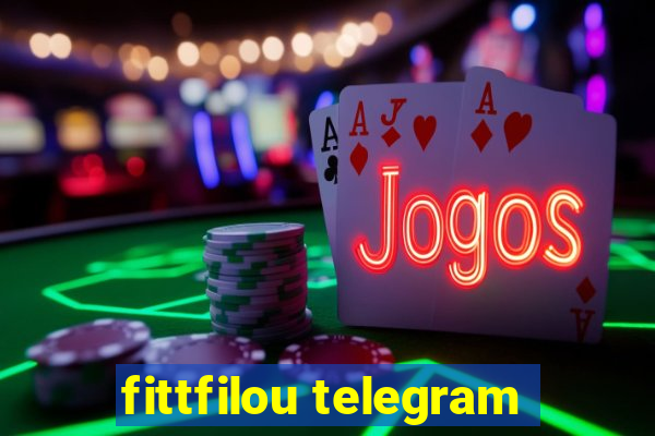 fittfilou telegram